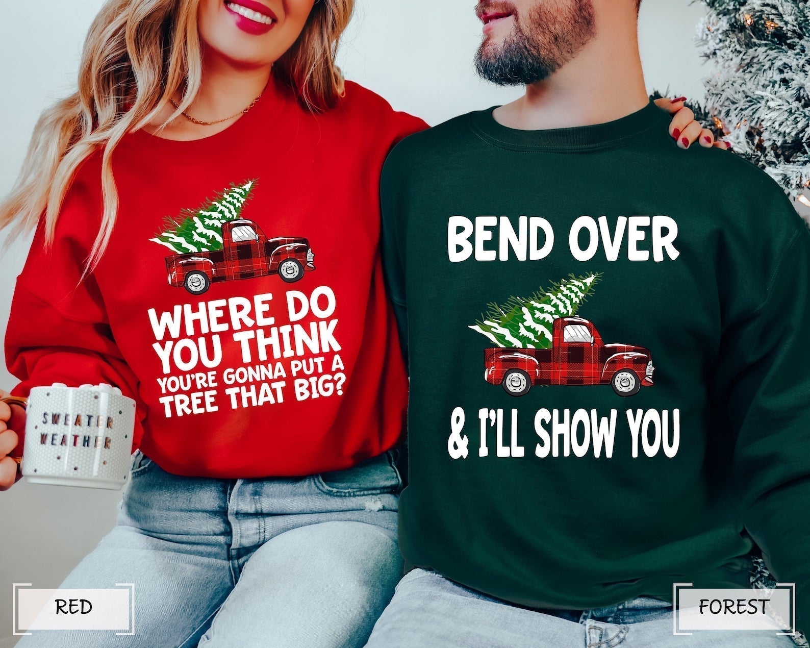 Bend Over and I'll Show You Couples Sweatshirts