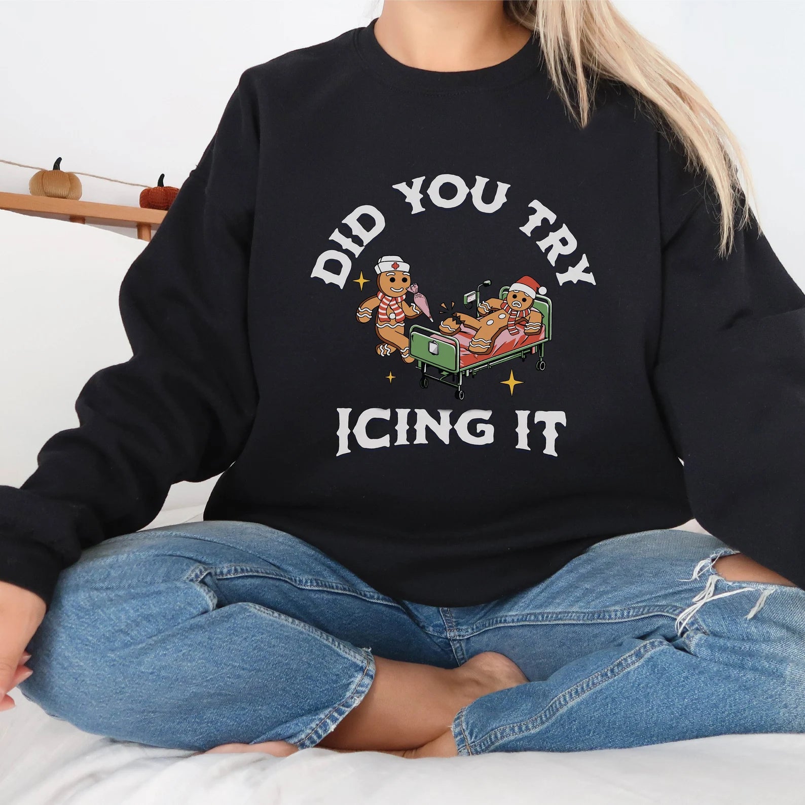 Did You Try Icing It Christmas Sweatshirt