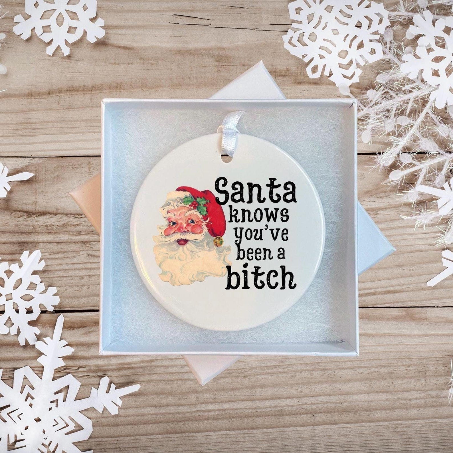 Santa Knows Bitch Ornament