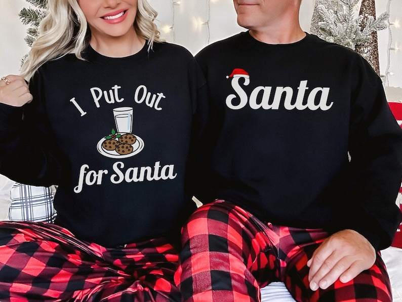 I Put Out for Santa Sweatshirts Set